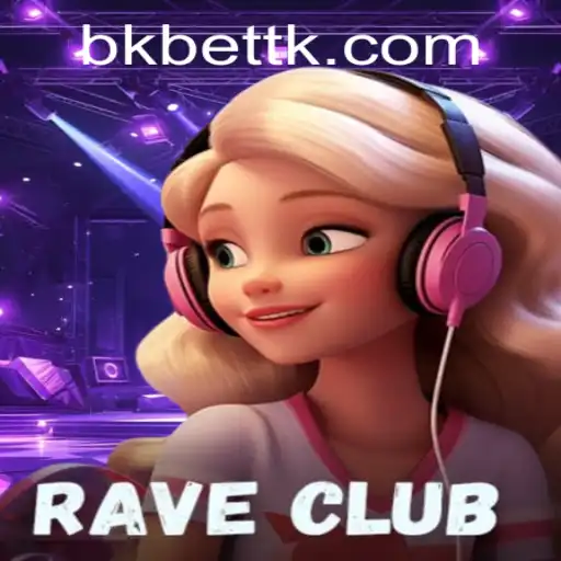 RaveClub: Descrição, Introdução e Regras do Jogo com Destaque para Bkbet