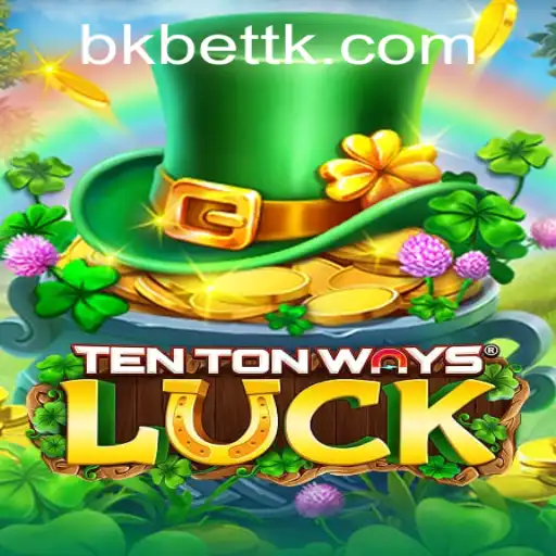 Descubra o Fascinante Mundo de TenTonWaysLuck e Bkbet